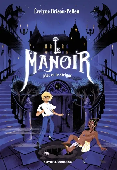 Le manoir : saison 1. Vol. 6. Alec et le strigoï