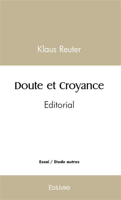 Doute et croyance : Editorial