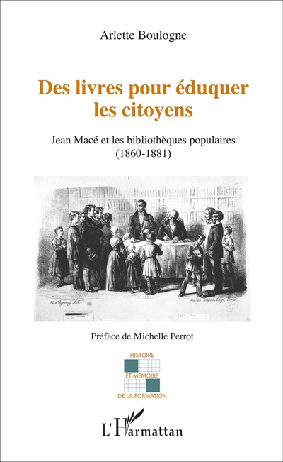 Des livres pour éduquer les citoyens : Jean Macé et les bibliothèques populaires (1860-1881)