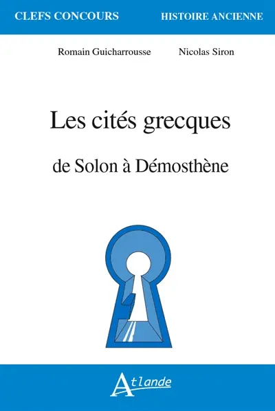 Les cités grecques de Solon à Démosthène