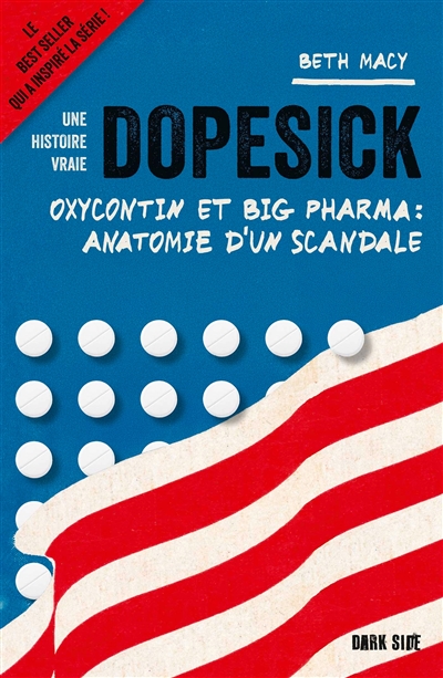 Dopesick : Oxycontin et Big Pharma : anatomie d'un scandale