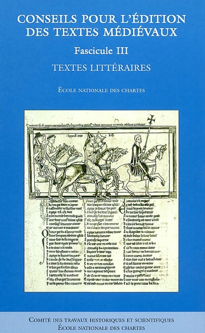 Conseils pour l'édition des textes médiévaux. Vol. 3. Textes littéraires