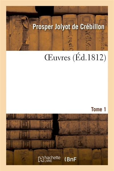 OEuvres- Tome 1