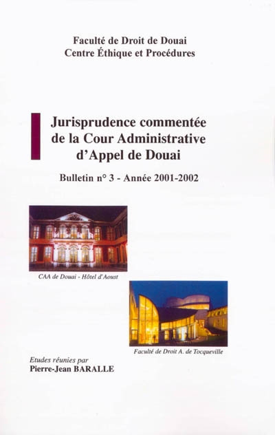 jurisprudence commentée de la cour administrative d'appel de douai : bulletin n° 3, année 2001-2002