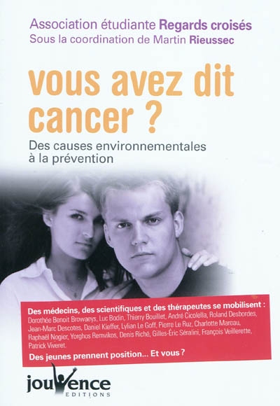 Vous avez dit cancer ? : des causes environnementales à la prévention