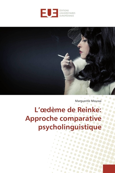 L'oedème de Reinke :...