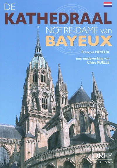 De Kathedraal Notre-Dame van Bayeux