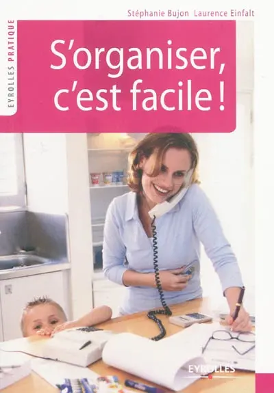 S'organiser, c'est facile !