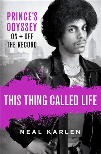 This Thing Called Life Prince´s Odyssey On and Off the Record