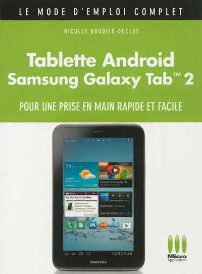Tablette Android Samsung Galaxy Tab 2 : pour une prise en main facile et rapide