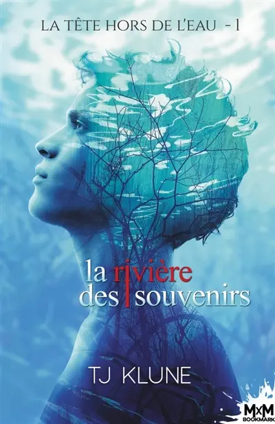 La rivière des souvenirs : La tête hors de l'eau, T1