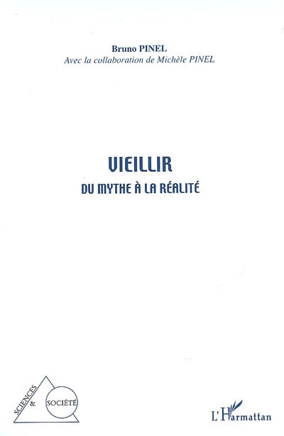 Vieillir : du mythe à la réalité