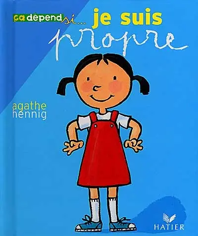 Je suis propre, je suis sale