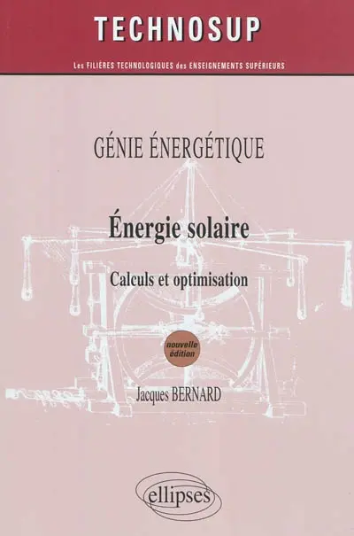 Génie énergétique : énergie solaire : calculs et optimisation