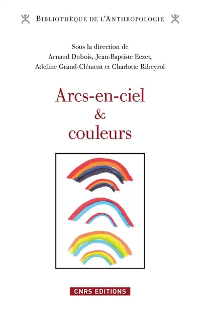 Arcs-en-ciel et couleurs : regards comparatifs