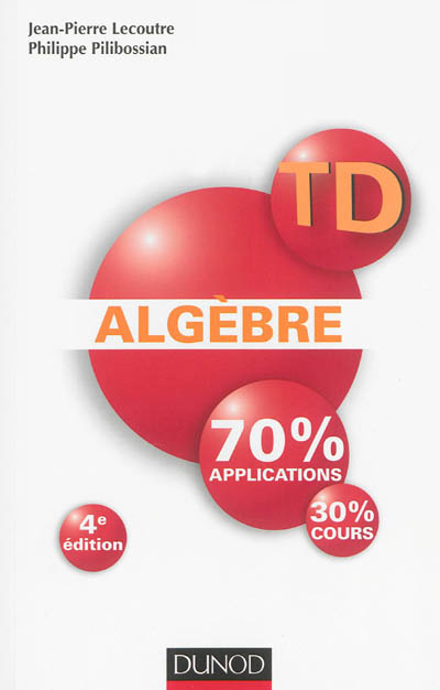 Algèbre : 70 % applications, 30 % cours