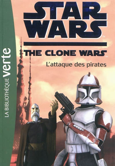 Star Wars Clone Wars 10 - L'attaque des pirates