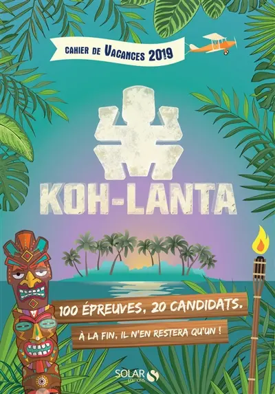 Koh-Lanta : cahier de vacances 2019