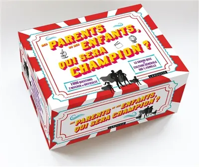 Des parents ou des enfants, qui sera champion ? : le grand quiz de culture générale 100 % famille
