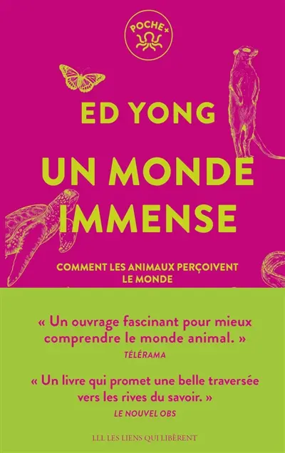 Un monde immense : comment les animaux perçoivent le monde