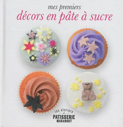 Mes premiers décors faciles en pâte à sucre