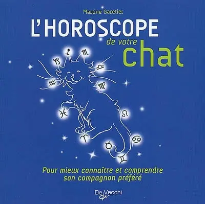 L'horoscope de votre chat : pour mieux connaître et comprendre son compagnon préféré