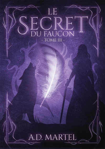 Le Secret du Faucon : Tome 3
