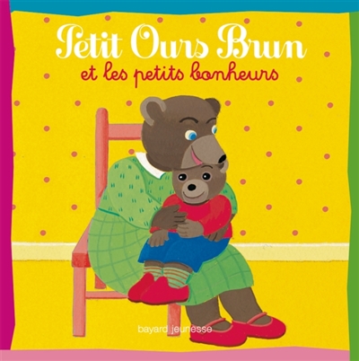 Petit Ours brun et les petits bonheurs