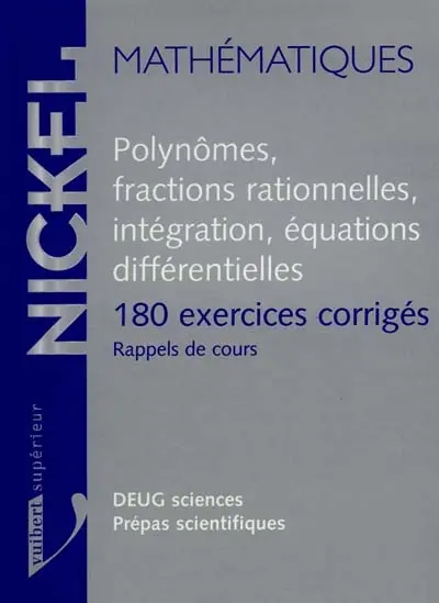 Polynômes, fractions rationnelles, intégration