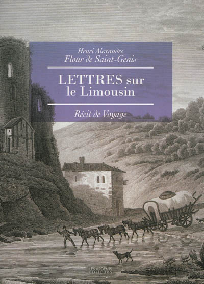 Lettres sur le Limousin : récit de voyage