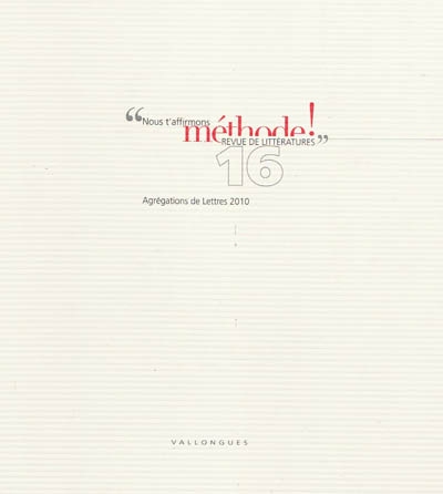 Méthode !, n° 16. Agrégation de lettres 2010