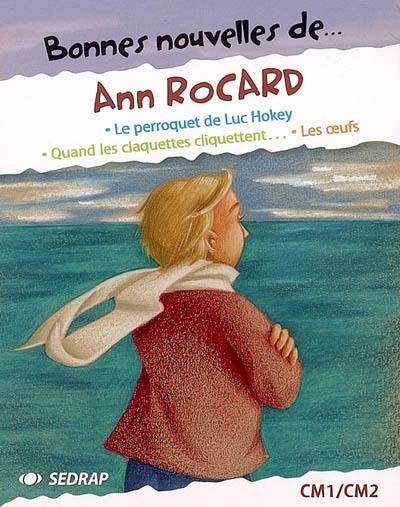 Bonnes nouvelles de Ann Rocard... : Cm1-cm2