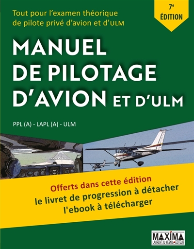 Manuel de pilotage d'avion et d'ULM : 7e éd.