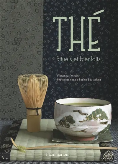 Thé : rituels et bienfaits