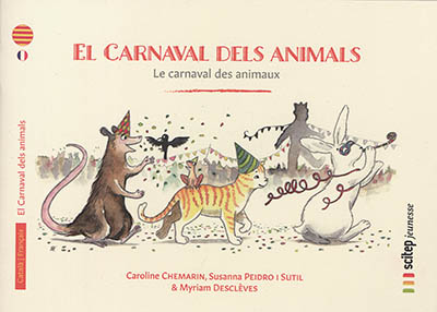 El carnaval dels animals. Le carnaval des animaux