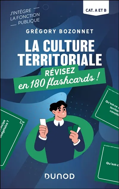 La culture territoriale : révisez en 180 flashcards ! : cat. A et B
