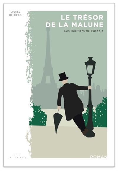 Le trésor de la Malune. Vol. 2. Les héritiers de l'utopie : 1848-1913