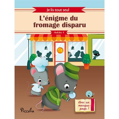 Je lis tout seul - L'énigme du fromage disparu