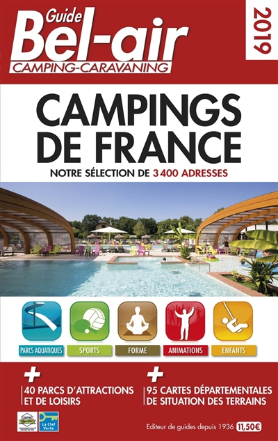 Guide Bel-Air camping-caravaning 2019 : campings de France : notre sélection de 3.400 adresses