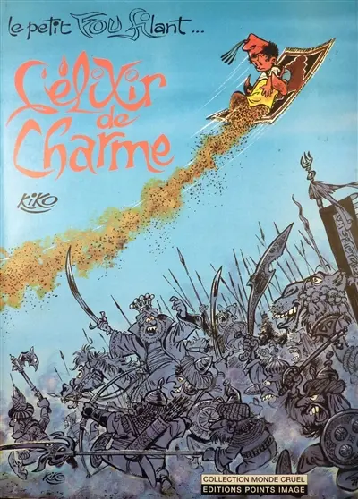 Foufi, le petit fou filant. L'élixir de charme