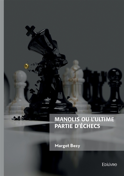 Manolis ou l'ultime partie...