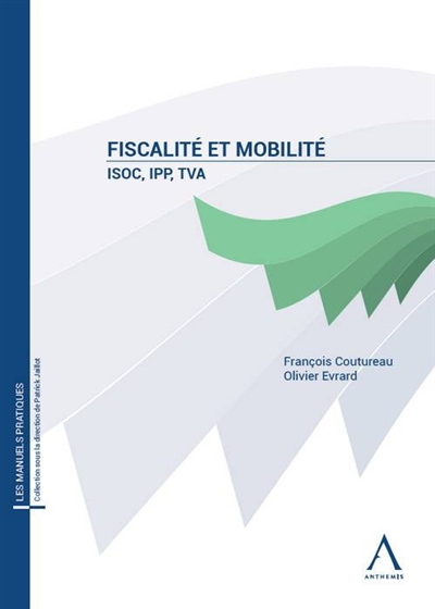 Fiscalité et mobilité : ISoc, TVA, IPP