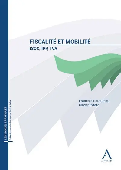 Fiscalité et mobilité : ISoc, TVA, IPP