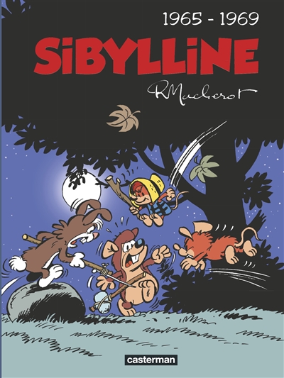 Sibylline : intégrale. Vol. 1. 1965-1969