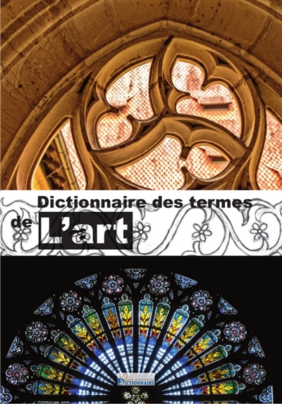 Dictionnaire des termes de l'art : anglais-français, français-anglais