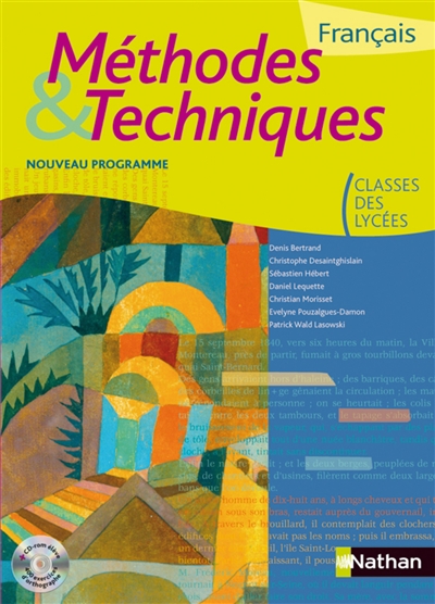 Français, méthodes & techniques, classes des lycées : nouveau programme