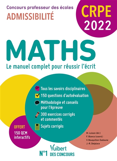 Maths, le manuel complet pour réussir l'écrit : CRPE, concours professeur des écoles 2022 : admissibilité