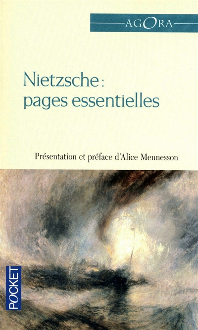 Friedrich Wilhelm Nietzsche : pages essentielles
