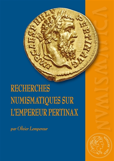 Recherches numismatiques sur l'empereur Pertinax