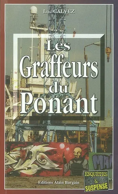 Les graffeurs du Ponant